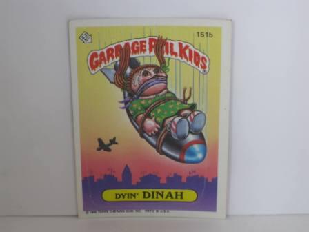 151b Dyin DINAH 1986 Topps Garbage Pail Kids Card